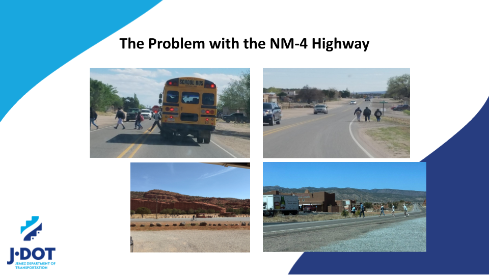 A slide reading the problem with the NM-4 highway and featuring four photos of the pedestrian safety issues on the highway
